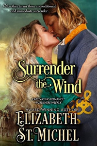 Elizabeth St. Michel — Surrender the Wind