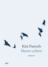 Kim Pauwels — Blauwe achten