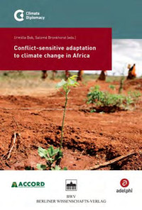 Urmilla Bob, Salomé Bronkhorst (eds.) — Conflict-sensitive adaptation to climate change in Africa