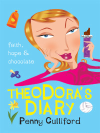 Penny Culliford; — Theodora's Diary