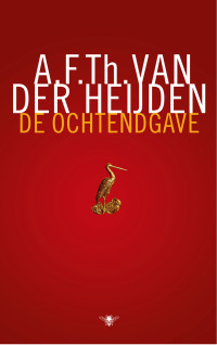 A.F.Th. van der Heijden — De ochtendgave