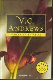 V. C. Andrews — (Dollanganger 01) Flores en el ático(c.1)