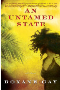 Roxane Gay — An Untamed State
