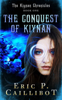 Eric P. Caillibot — The Conquest of Kiynan