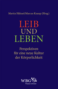 Marcus Knaup;Martin Hhnel; — Leib und Leben