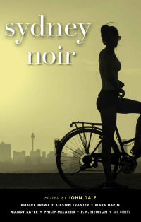 John Dale — Sydney Noir (Akashic Noir Series)