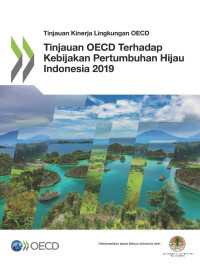 Tim Penyusun — Tinjauan OECD terhadap Kebijakan Pertumbuhan Hijau Indonesia 2019