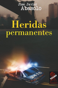 José Javier Abasolo — Heridas permanentes