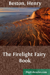 Henry Beston — The Firelight Fairy Book