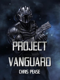 Chris Pease — Project Vanguard