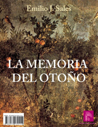 Emilio J. Sales — La Memoria del Otoño