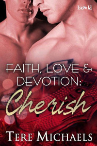 Tere Michaels [Michaels, Tere] — Tere Michaels - Faith, Love & Devotion 4 - Cherish