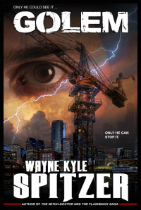 Wayne Kyle Spitzer — Golem