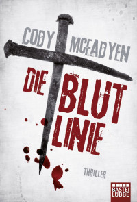 McFadyen, Cody [Mcfadyn, Cody] — Smoky Barrett 01 - Die Blutlinie