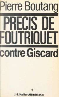 Pierre Boutang — Précis de Foutriquet