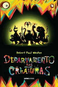 Robert Paul Weston — Departamento das criaturas