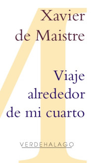 Xavier de Maistre — Viaje alrededor de mi cuarto