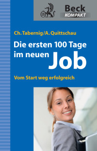 Tabernig, Christina & Anke Quittschau — Die ersten 100 Tage im neuen Job