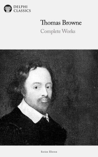 Thomas Browne — Complete Works of Thomas Browne