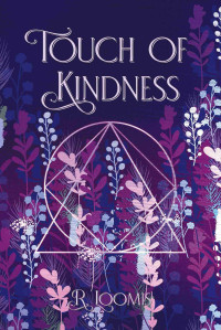 R. Loomis — Touch of Kindness