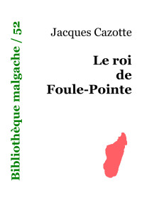 Windows XP — Microsoft Word - 52 - Jacques Cazotte - Le roi de Foule-Pointe.doc