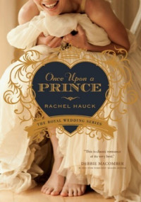 Rachel Hauck — Once Upon a Prince