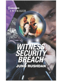 Juno Rushdan — Witness Security Breach