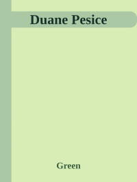 Green — Duane Pesice