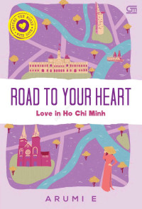 Arumi E — Road To Your Heart, Love In Ho Chi Min
