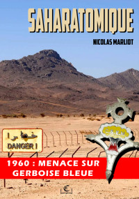 MARLIOT, Nicolas — Saharatomique (French Edition)