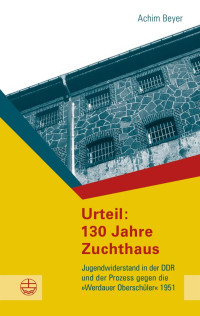 Achim Beyer — Urteil: 130 Jahre Zuchthaus