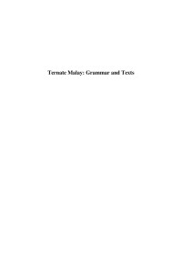 Betty Litamahuputty — Ternate Malay: Grammar and texts (LOT Dissertation Series 306)