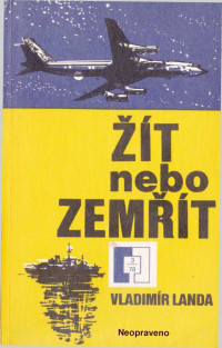 Neznámý autor — Žít nebo zemřít