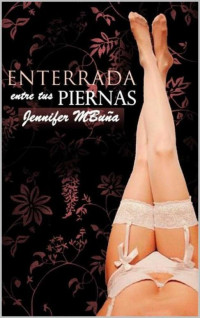 Jennifer Mbuña — Enterrada entre tus piernas