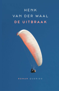 Henk van der Waal — De uitbraak