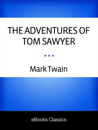 Mark Twain — The Adventures of Tom Sawyer