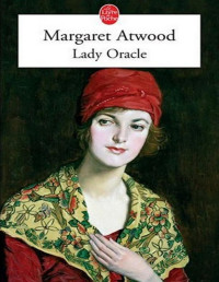 Margaret Atwood — Lady Oracle
