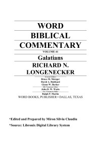 Theologykon — Richard N Longenecker Word Biblical Commentar