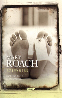 Roach Mary — Sztywniak. Osobliwe życie nieboszczyków