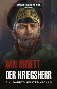 Dan Abnett — Der Kriegsherr