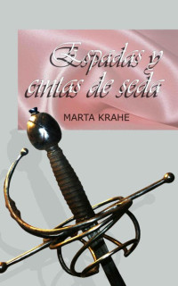 Marta Krahe — Espadas y cintas de seda