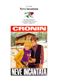 A.J. Cronin — Neve Incantata