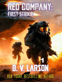 B. V. Larson — Red Company: First Strike!