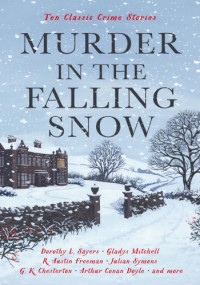 Cecily Gayford — Murder in the Falling Snow