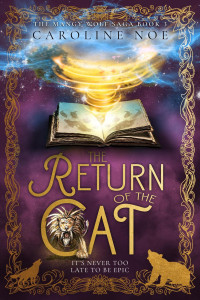 Caroline Noe — The Return of the Cat