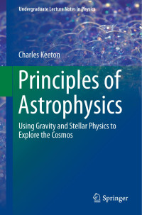 Charles Keeton — Principles of Astrophysics