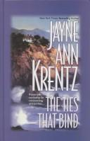 Jayne Ann Krentz [Krentz, Jayne Ann] — The Ties That Bind