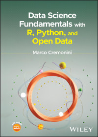 Marco Cremonini — Data Science Fundamentals with R, Python, and Open Data