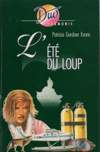  — L'été du loup