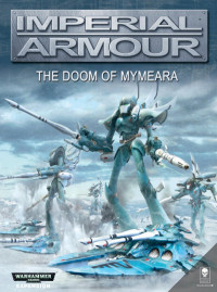 coll — The Doom of Mymeara (Imperial Armour, Volume 11) (The Lore)